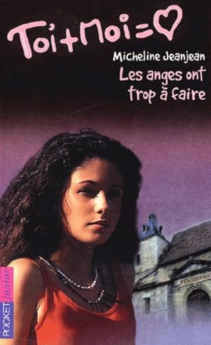 Toi + Moi, tome 14 : Les anges ont trop à faire book