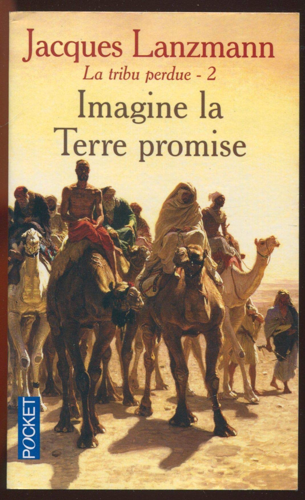 La tribu perdue. Vol. 2. Imagine la terre promise Books