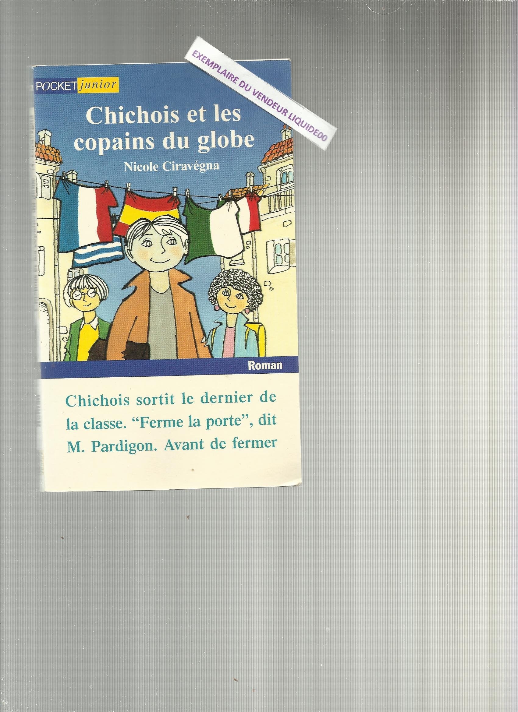 Chichois Et Les Copains Du Globe Books