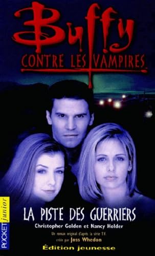 Buffy contre les vampires Tome 5 : La piste des guerriers Books