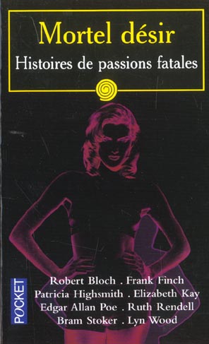 Mortel désir : histoires de passions fatales book