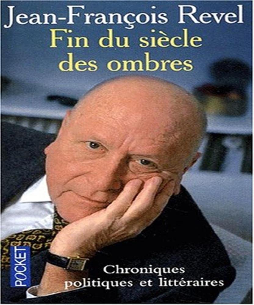 Fin du siècle des ombres : chroniques littéraires et politiques Books