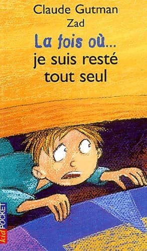 La fois où... je suis resté tout seul Novels & Short Stories