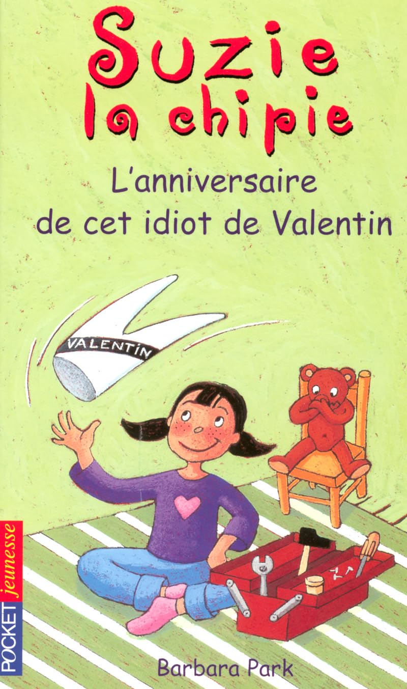 Suzie la chipie, Tome 6 : L'anniversaire de cet idiot de Valentin Books