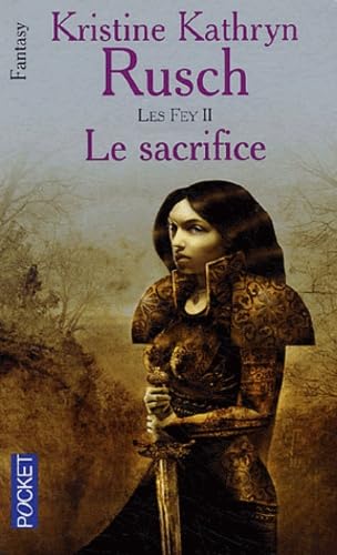 Les Fey, Tome 2 : Le sacrifice Books