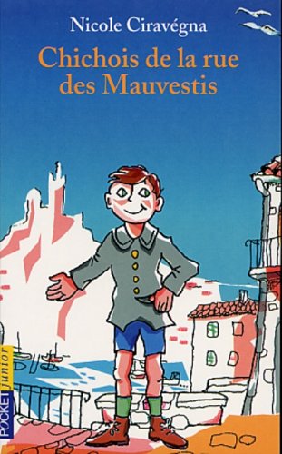 Chichois de la rue des Mauvestis book