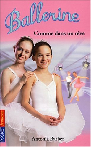 Ballerine : Comme dans un rêve book