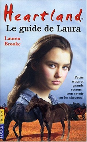Heartland : Le guide de Laura book