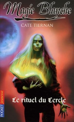 Magie blanche, Tome 2 : Le rituel du Cercle Books