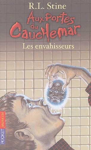 Aux portes du cauchemar, tome 12 : Les Envahisseurs book