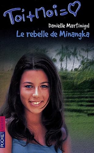Toi+moi, tome 27 : Rebelle de Minangka book