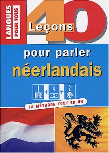 40 leçons pour parler néerlandais 2002 (1 livre + 4 cassettes + 2 CD) book