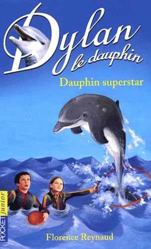 Dylan le dauphin. Vol. 11. La danse des dauphins book