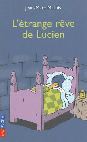Lucien le pingouin, tome 6 : L'Étrange rêve de Lucien book