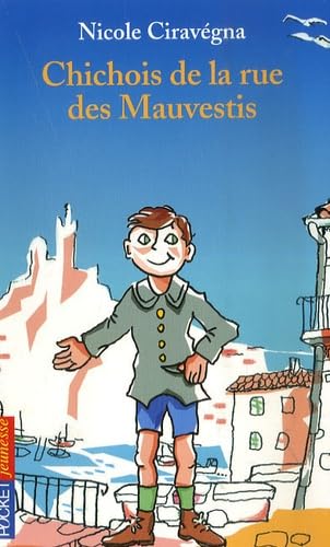 Chichois de la rue des Mauvestis book