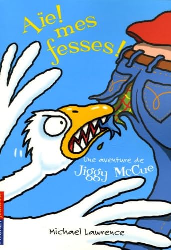 Aïe mes fesses !: Une aventure de Jiggy McCue book
