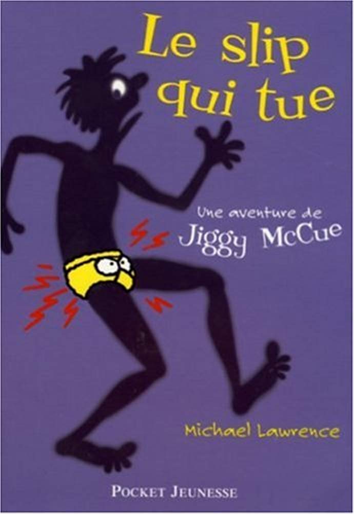 Le slip qui tue : Une aventure de Jiggy McCue book