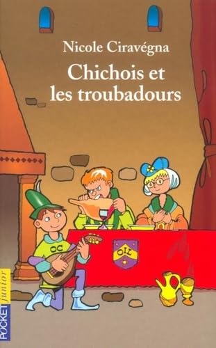 Chichois et les Troubadours book