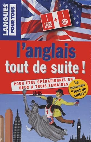 L'anglais tout de suite ! (1 livre + 1 CD audio): Pour être opérationnel en deux ou trois semaines Books