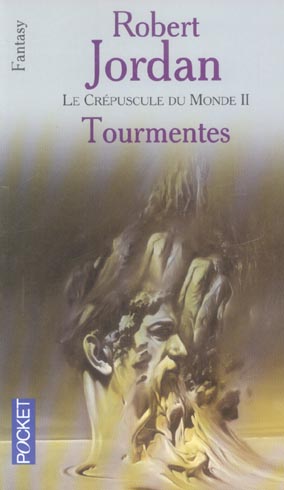 La roue du temps. Le crépuscule du monde. Vol. 2. Tourmentes Books