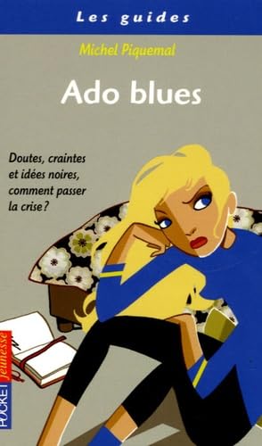 Ado blues...: Etre adolescent, c'est pas toujours marrant... Books