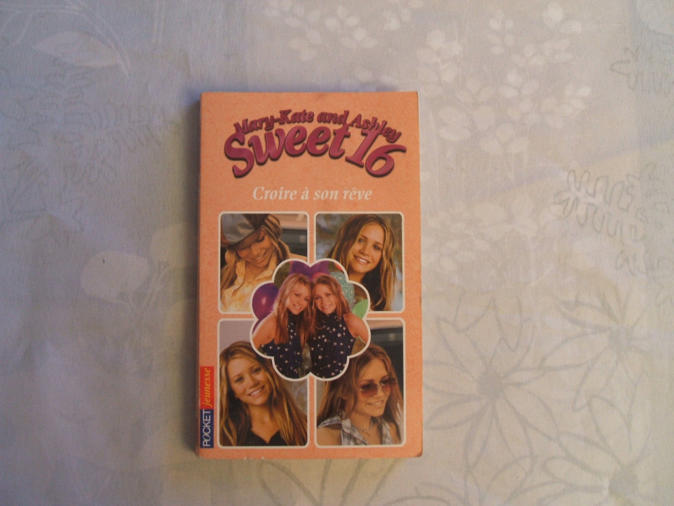 SWEET 16 N02 CROIRE A SON REVE book