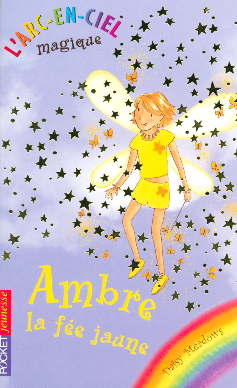 L'Arc-en-Ciel magique, Tome 3 : Ambre, la fée jaune Books