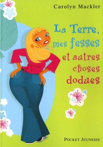 La terre, mes fesses et autres choses dodues Books