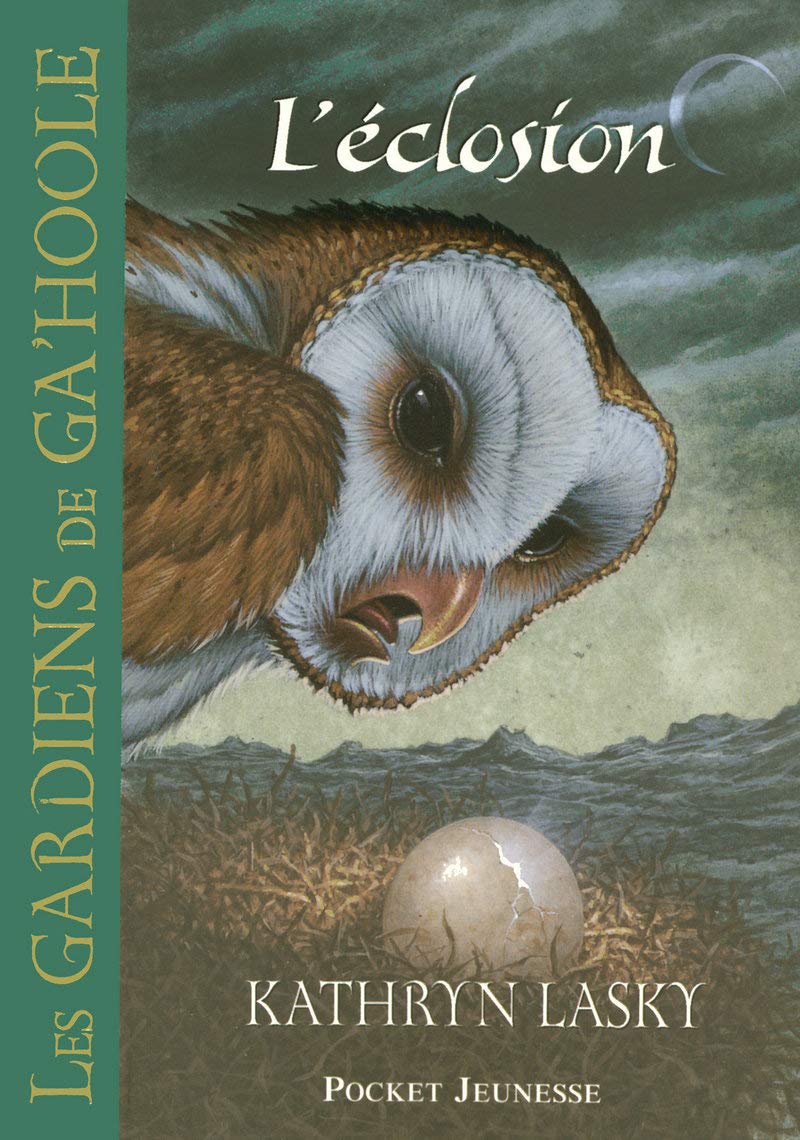 Les Gardiens de Ga'Hoole - tome 7 L'éclosion Fantasy & Sci-Fi