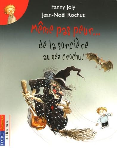 Même pas peur... de la sorcière au nez crochu ! Books