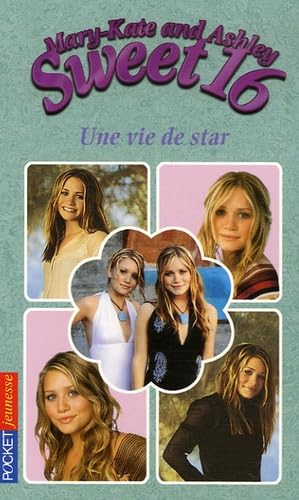 Mary-Kate and Ashley Sweet 16, Tome 9 : Une vie de star Books