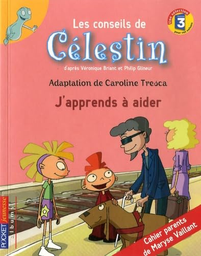 Les conseils de Celéstin: J'apprends à aider Books