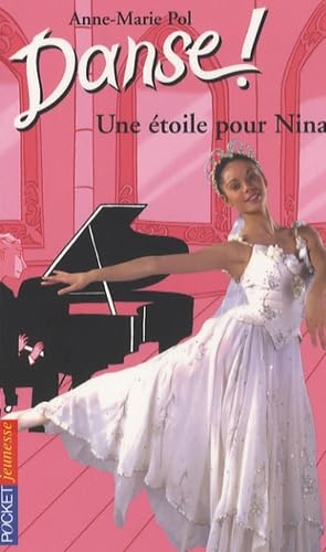 Danse, numéro 10 : Une étoile pour Nina book