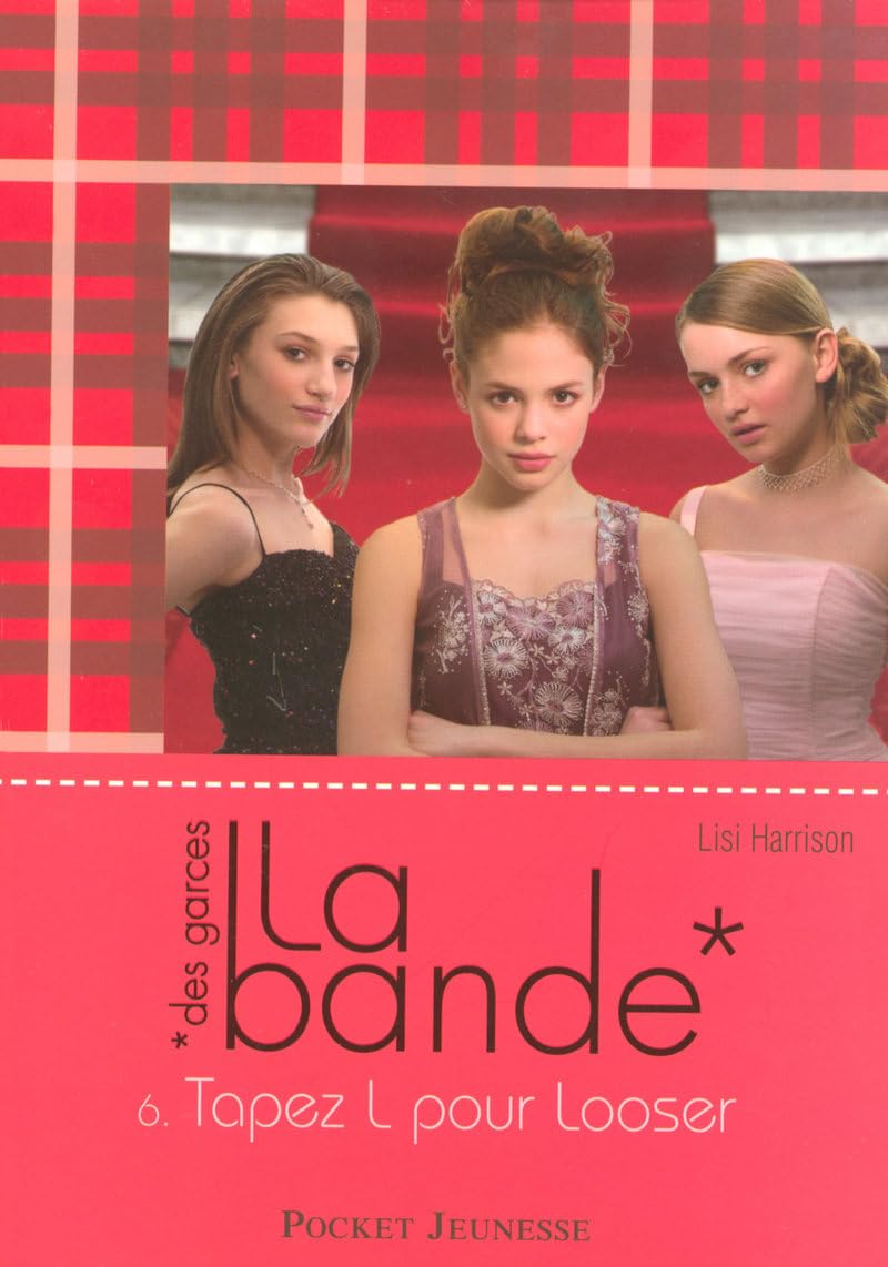 La bande des garces - Tapez L pour Looser book