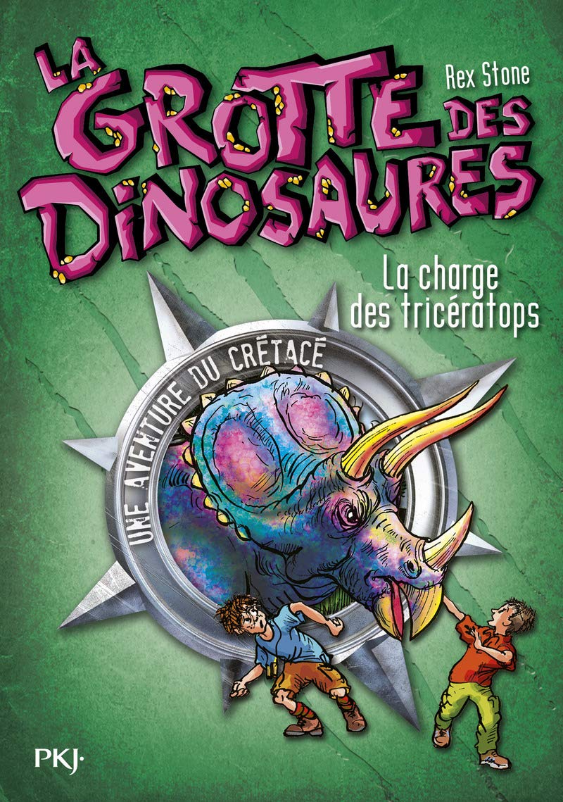 La grotte des dinosaures - tome 2 La charge des triceratops (02) Novels & Short Stories