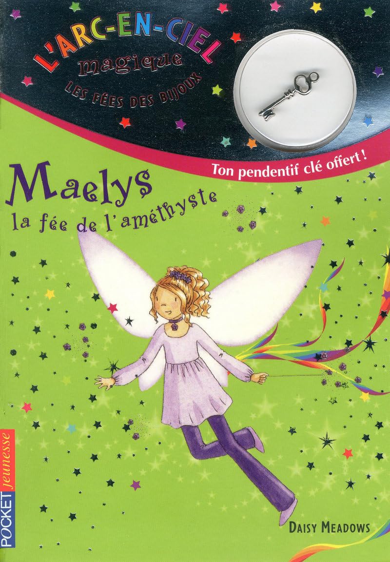 Maelys, la fée de l'améthyste: Ton pendentif clé offert ! Books