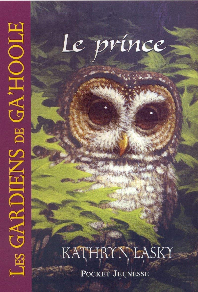 Les Gardiens de Ga'Hoole - tome 10 Le prince Fantasy & Sci-Fi