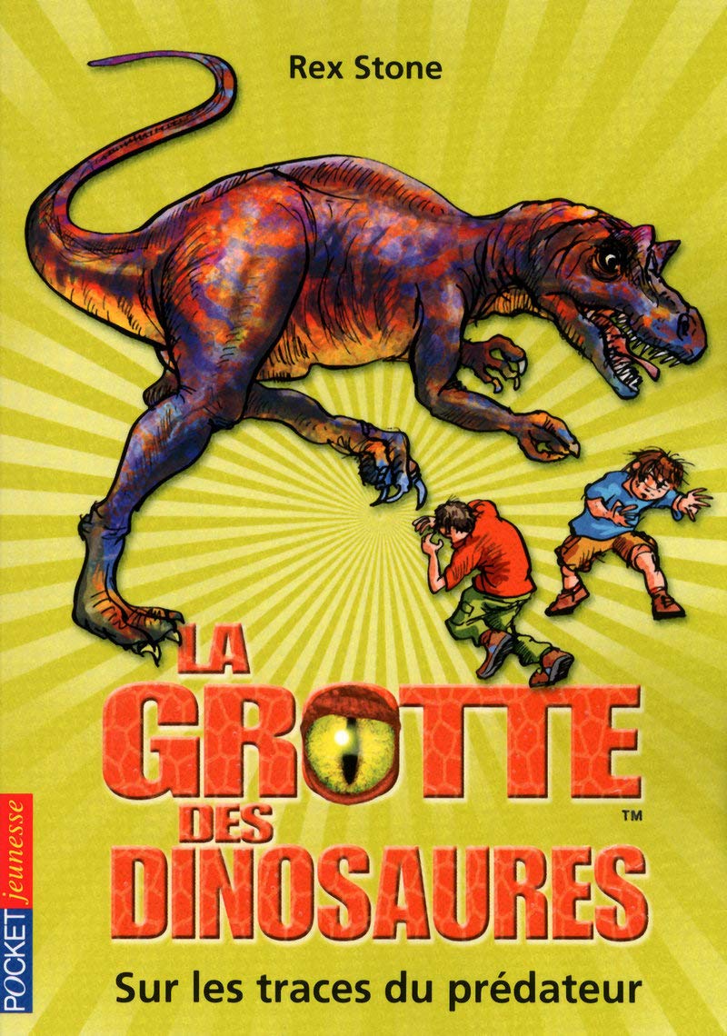 La grotte des dinosaures - tome 10 Sur les traces du prédateur Novels & Short Stories