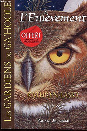 Les gardiens de ga'hoole : L'enlèvement Books