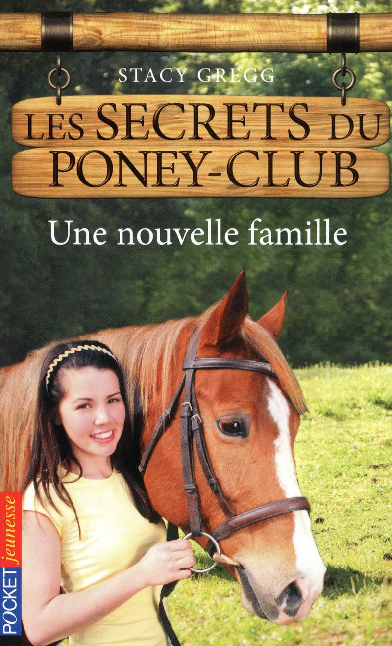 Les secrets du Poney Club - numéro 2 Une nouvelle famille (02) Novels & Short Stories