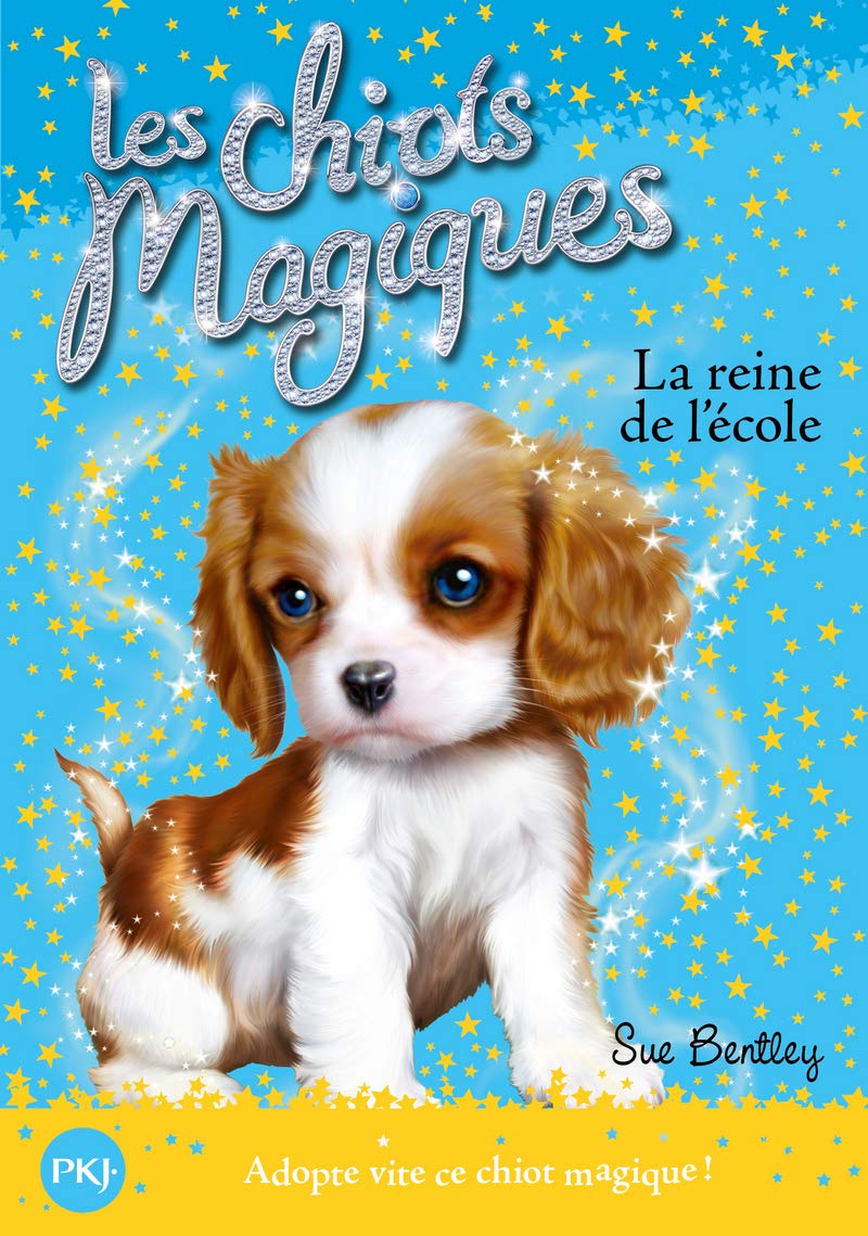 Les chiots magiques - numéro 09 La reine de l'école Novels & Short Stories