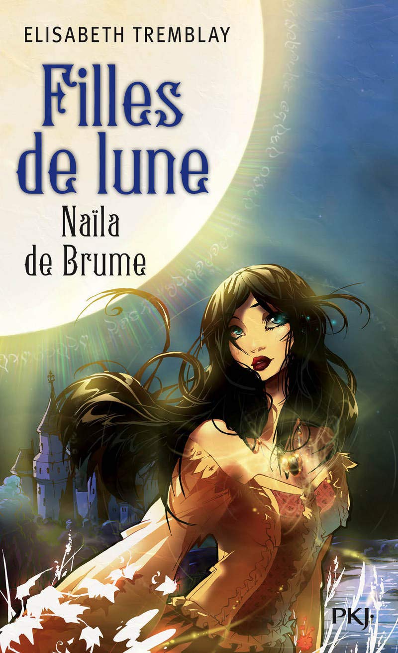 Filles de Lune - tome 1 Naïla de Brume Romance