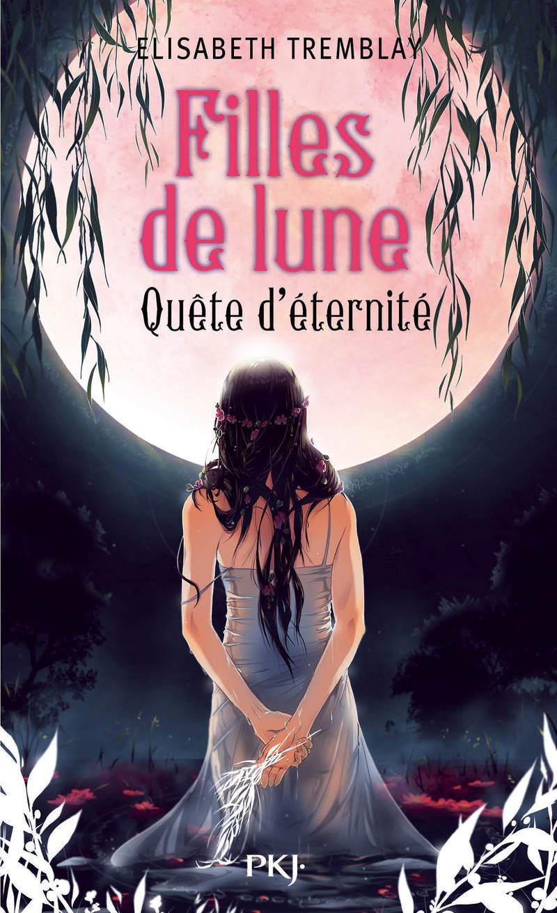 Filles de Lune - tome 4 Quête d'éternité Romance