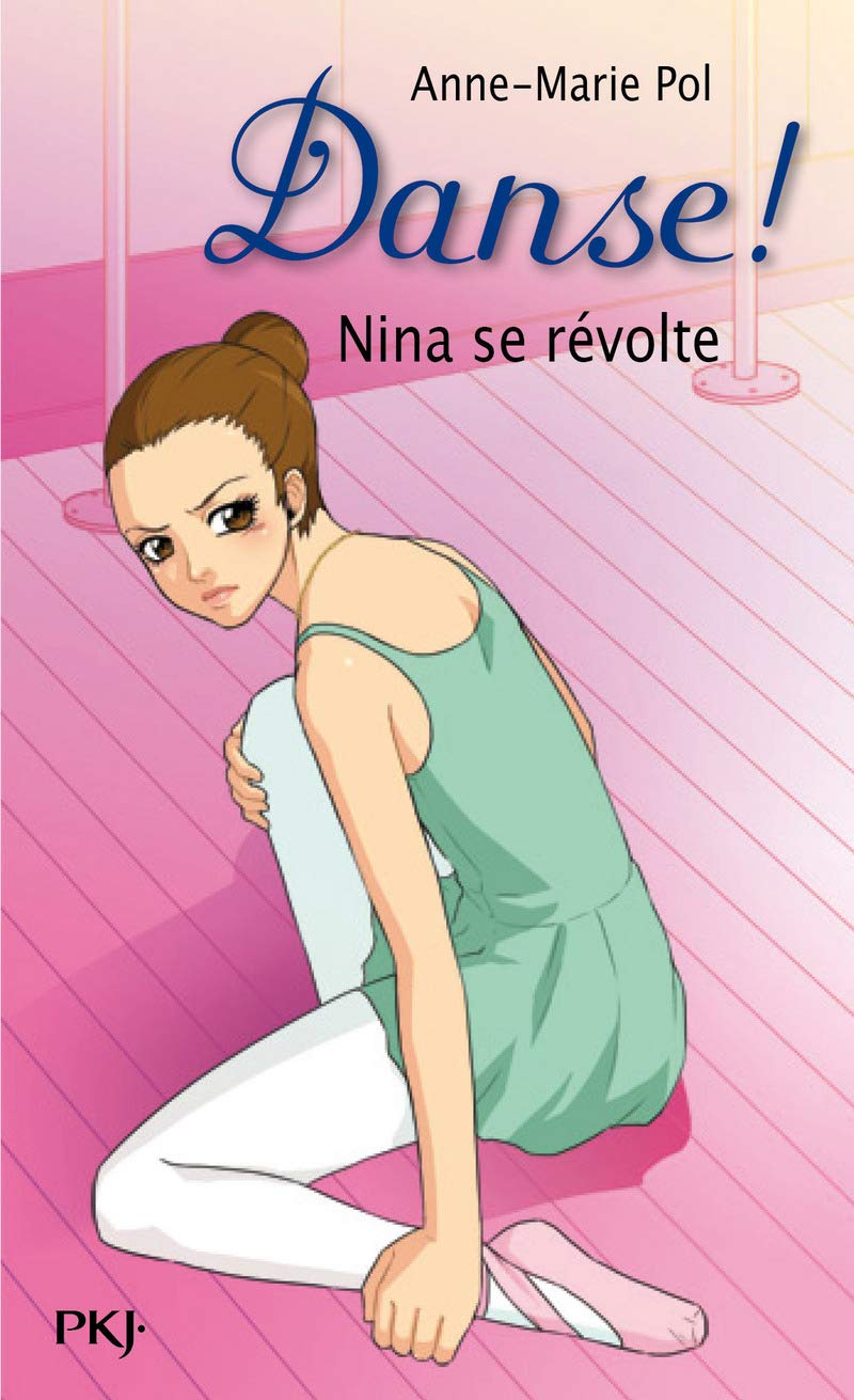 Danse ! - numéro 12 Nina se révolte Novels & Short Stories