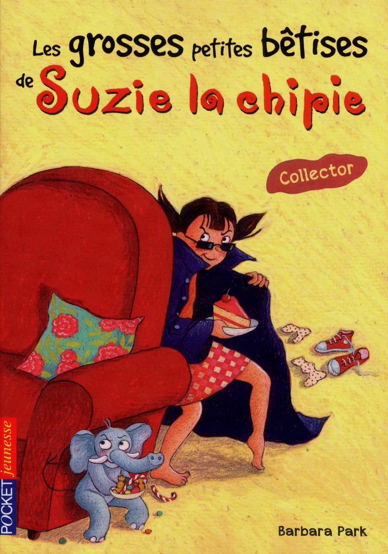 Les grosses petites bétises de Suzie la chipie: Collector Books