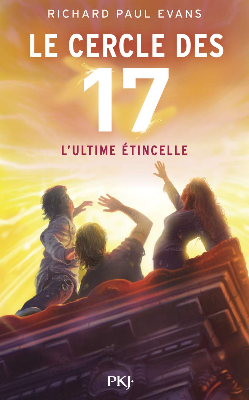 Le cercle des 17 - tome 7 L'ultime étincelle Novels & Short Stories