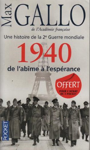Une histoire de la Deuxième Guerre mondiale: Tome 1, 1940, de l'abîme à l'espérance Books