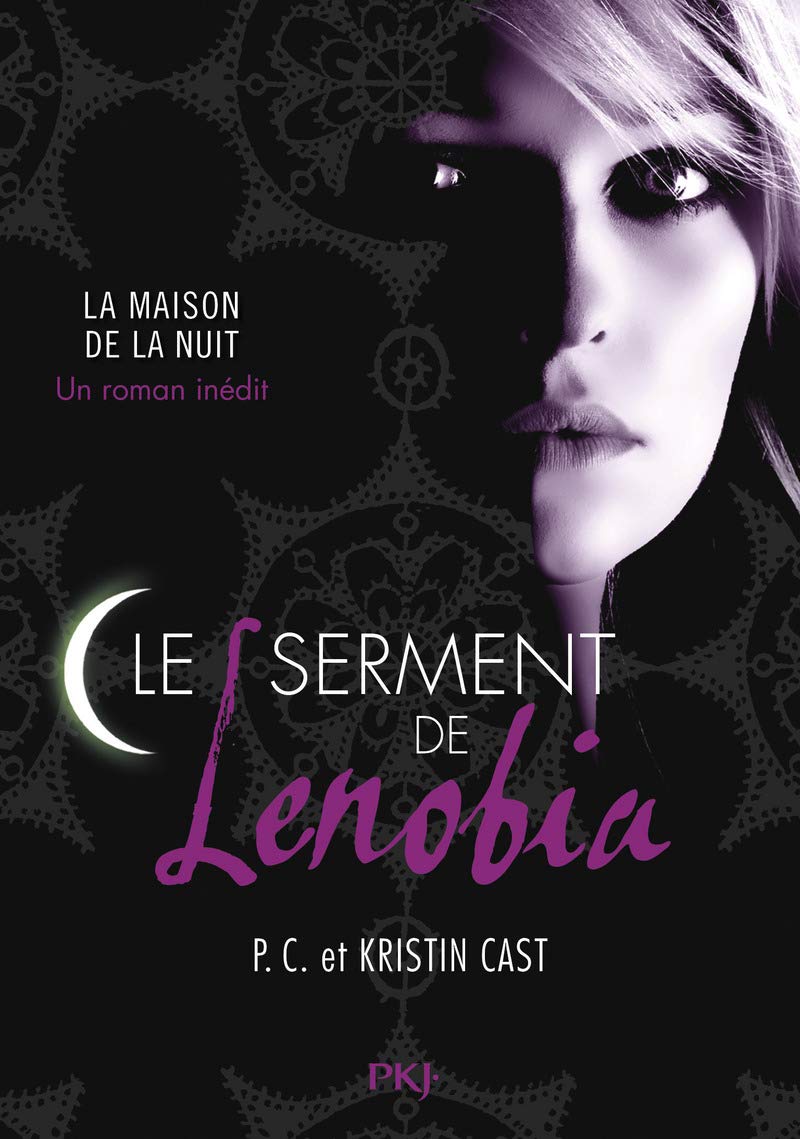 Le serment de Lenobia - Maison de la Nuit inédit Romance