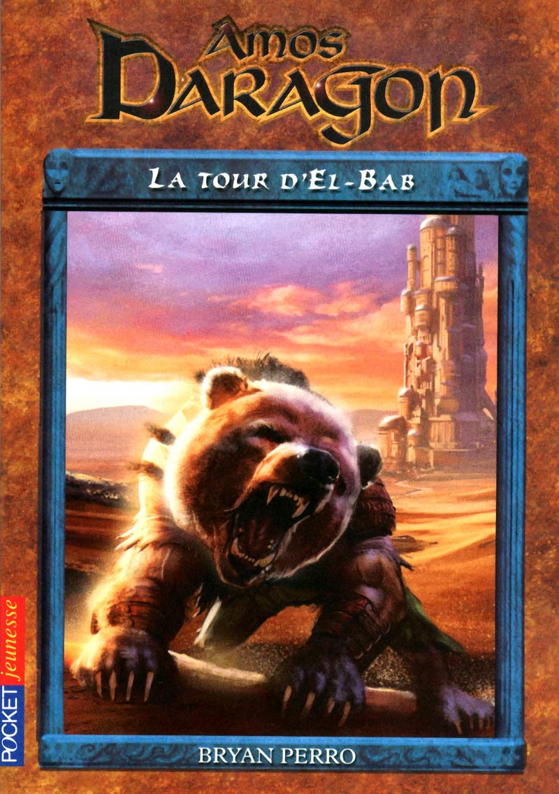 Amos Daragon - tome 5 La tour d'El-Bab Novels & Short Stories