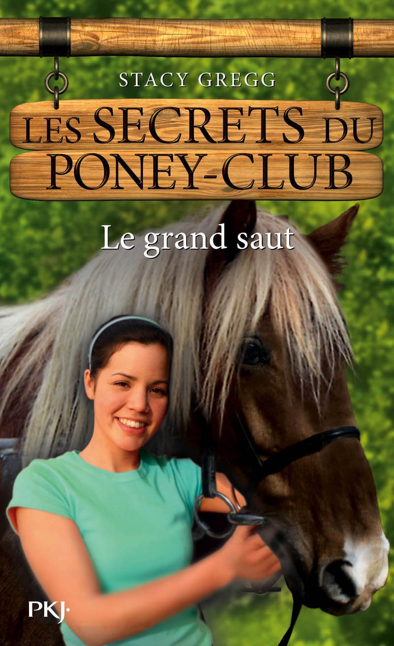 Les secrets du Poney Club - numéro 11 Le grand saut Novels & Short Stories